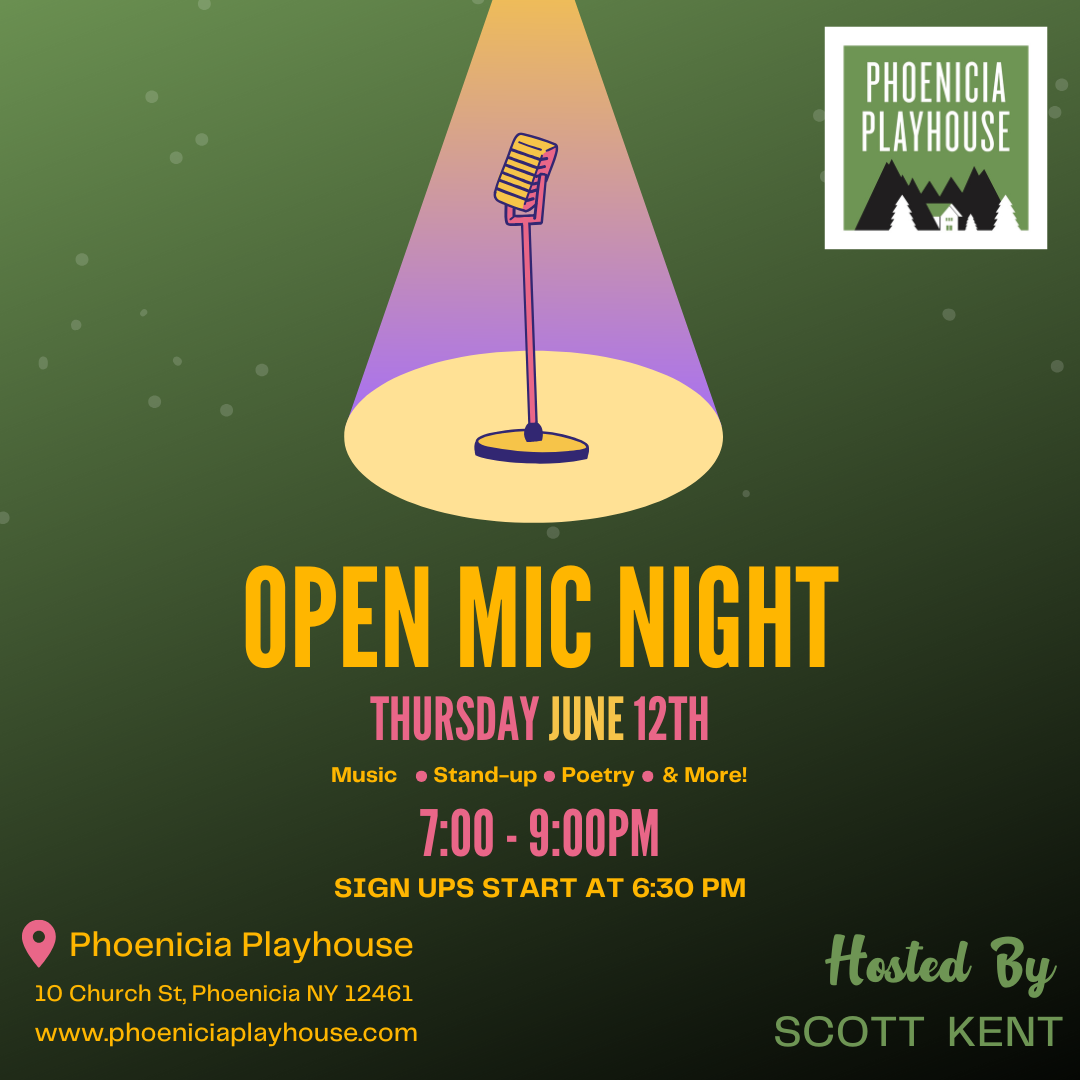 Open Mic Poster for Phoenicia Playhouse